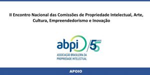 II Encontro Nacional das Comissões de Propriedade Intelectual, Arte, Cultura, Empreendedorismo e Inovação