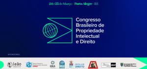 Congresso Brasileiro de Propriedade Intelectual e Direito - CBPID @ Evento presencial em Local a definir, Porto Alegre - RS